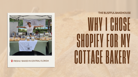 Why I Chose Shopify for My Cottage Bakery